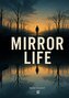 Mirror Life