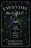 Everyday Magic