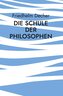 Die Schule der Philosophen