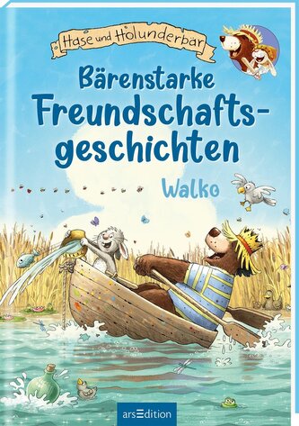 Hase und Holunderbär - Bärenstarke Freundschaftsgeschichten (Hase und Holunderbär)