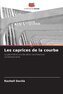 Les caprices de la courbe