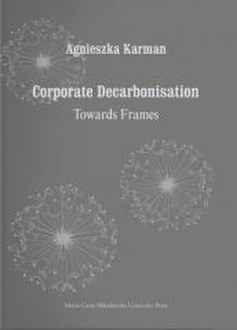 Corporate Decarbonisation. Towards Frames
