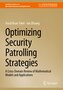 Optimizing Security Patrolling Strategies