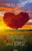 Liebe, Freude und Schmerz