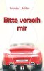 Bitte verzeih mir