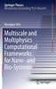 Multiscale and Multiphysics Computational Frameworks for Nano- and Bio-Systems