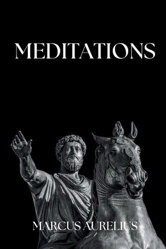 Marcus Aurelius - Meditations