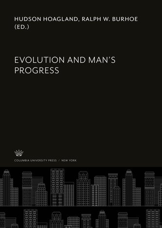 Evolution and Man'S Progress
