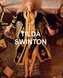 Tilda Swinton: Ongoing