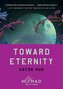 Toward Eternity (Nomad Edition)