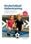 Kinderfußball - Hallentraining