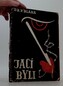 Jací byli