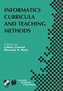Informatics Curricula and Teaching Methods