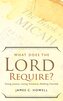 What Does the Lord Require?