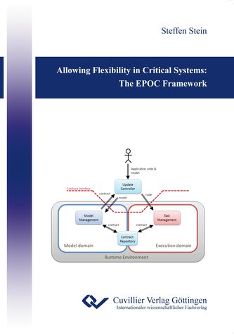 Allowing Flexibility in Critical Systems: The EPOC Framework