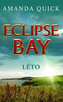 Eclipse Bay - Léto