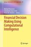 Financial Decision Making Using Computational Intelligence