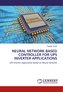 NEURAL NETWORK BASED CONTROLLER FOR UPS INVERTER APPLICATIONS