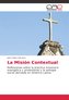 La Misión Contextual