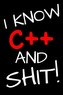I Know C++ And Shit!: Blank Lined Notebook