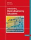 Understanding Plastics Engineering Calculations: Hands-On Examples and Case Studies