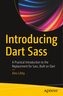 Introducing Dart Sass
