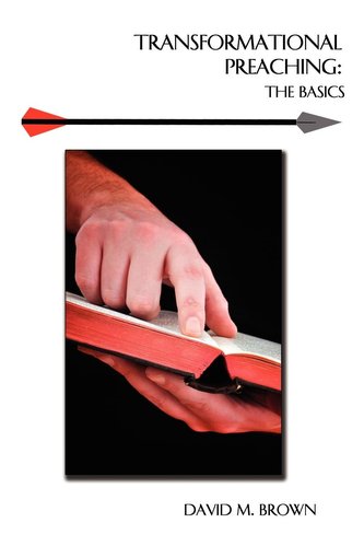 Transformational Preaching: The Basics