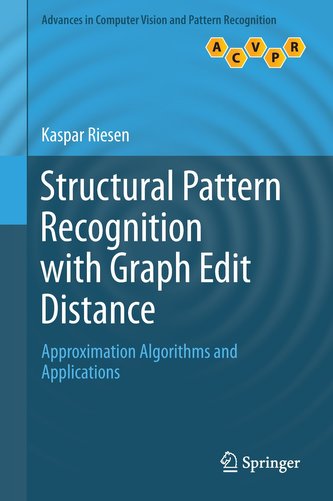 Structural Pattern Recognition with Graph Edit Distance