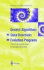Genetic Algorithms plus Data Structures = Evolution Programs