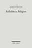 Reflektierte Religion