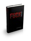 F.U.C.K. Motivation