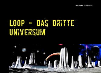 LOOP - Das Dritte Universum