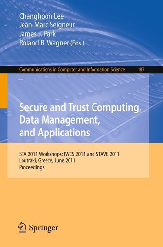Secure and Trust Computing, Data Management, and Applications