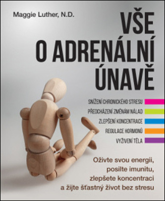 Vše o adrenální únavě