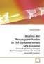 Analyse der Planungsmethoden in ERP-Systeme versus APS-Systeme
