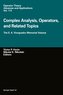 Complex Analysis, Operators, and Related Topics