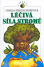 Léčivá síla stromů