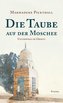 Die Taube auf der Moschee