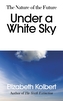 Under a White Sky