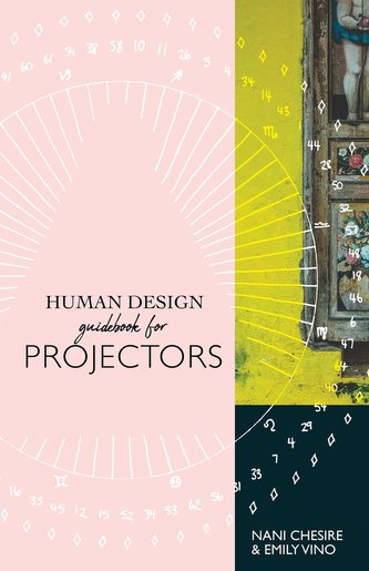 Human Design Guidebook for Projectors