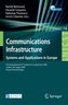 Communications Infrastructure, Systems and Applications