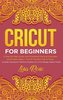 Cricut For Beginners
