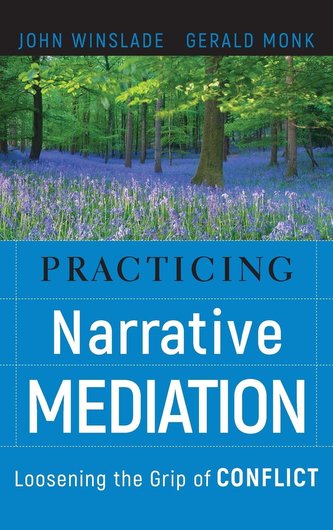 Practicing Narrative Mediation