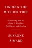 Finding the Mother Tree