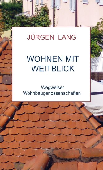Wohnen mit Weitblick