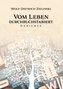 Vom Leben durchbuchstabiert