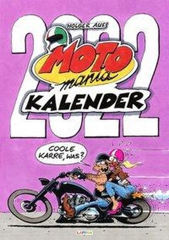MOTOmania Kalender 2022: Monatskalender für die Wand im Großformat
