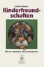 Kinderfreundschaften