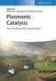 Plasmonic Catalysis