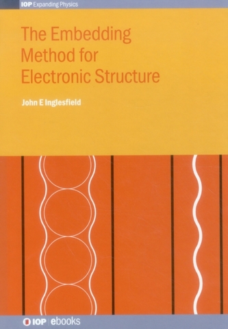 The Embedding Method for Electronic Structure